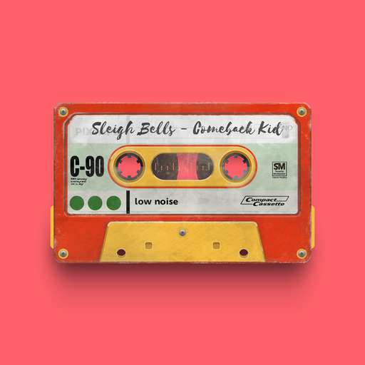 01605 - Sleigh Bells - Comeback Kid